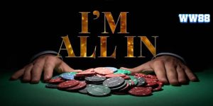 All In Trong Poker Là Gì? Tips Để All In Hiệu Quả Nhất 