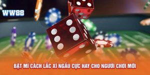 Cách lắc xí ngầu giúp người chơi thắng đậm trong mọi game