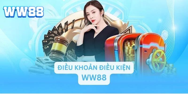 Giải mã ý nghĩa các khoản và điều kiện tại WW88