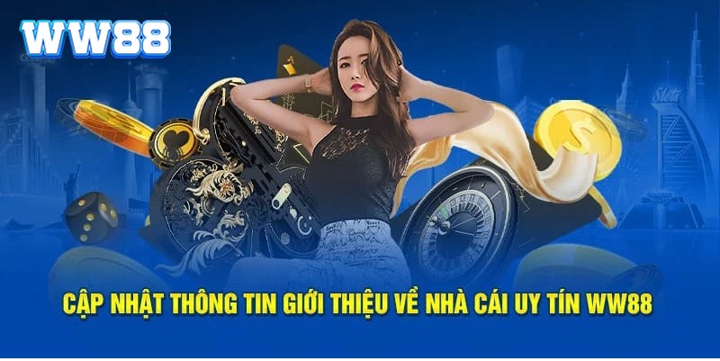 Giới thiệu WW88 - top những ưu điểm vượt trội