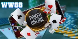 Poker Tại WW88 | Cuộc Thống Lĩnh Thị Trường Cá Cược 2024