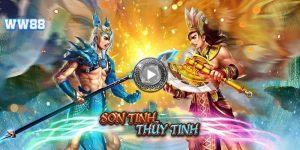 Sơn Tinh Thủy Tinh - Sân chơi nổ hũ uy tín nhất thị trường