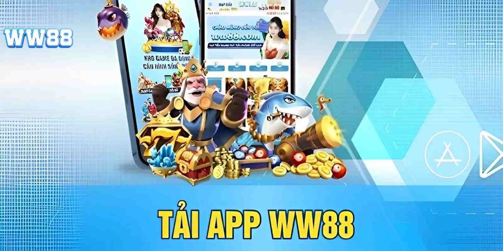 Tải app WW88 là gì?