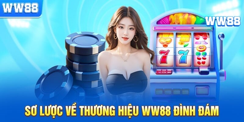 Tất tần tật về nhà cái WW88 mà bạn cần nắm